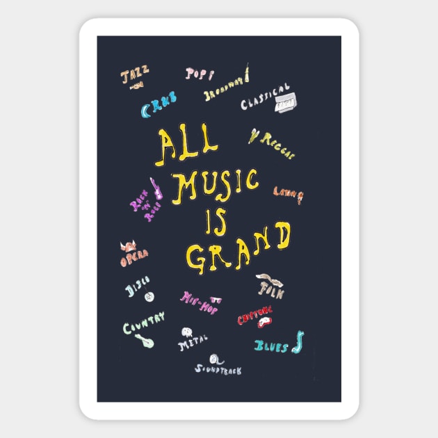 All Music is Grand Magnet by ConidiArt